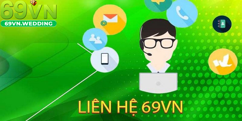 Liên hệ hỗ trợ xử lý sự cố giao dịch cực nhanh tại 69VN