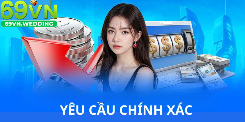 Yêu cầu chính xác